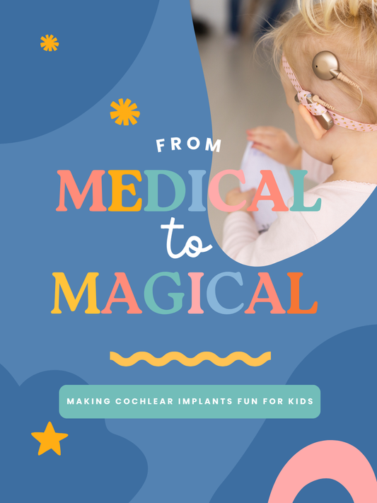 From Medical to Magical: Making Cochlear Implants Fun for Kids